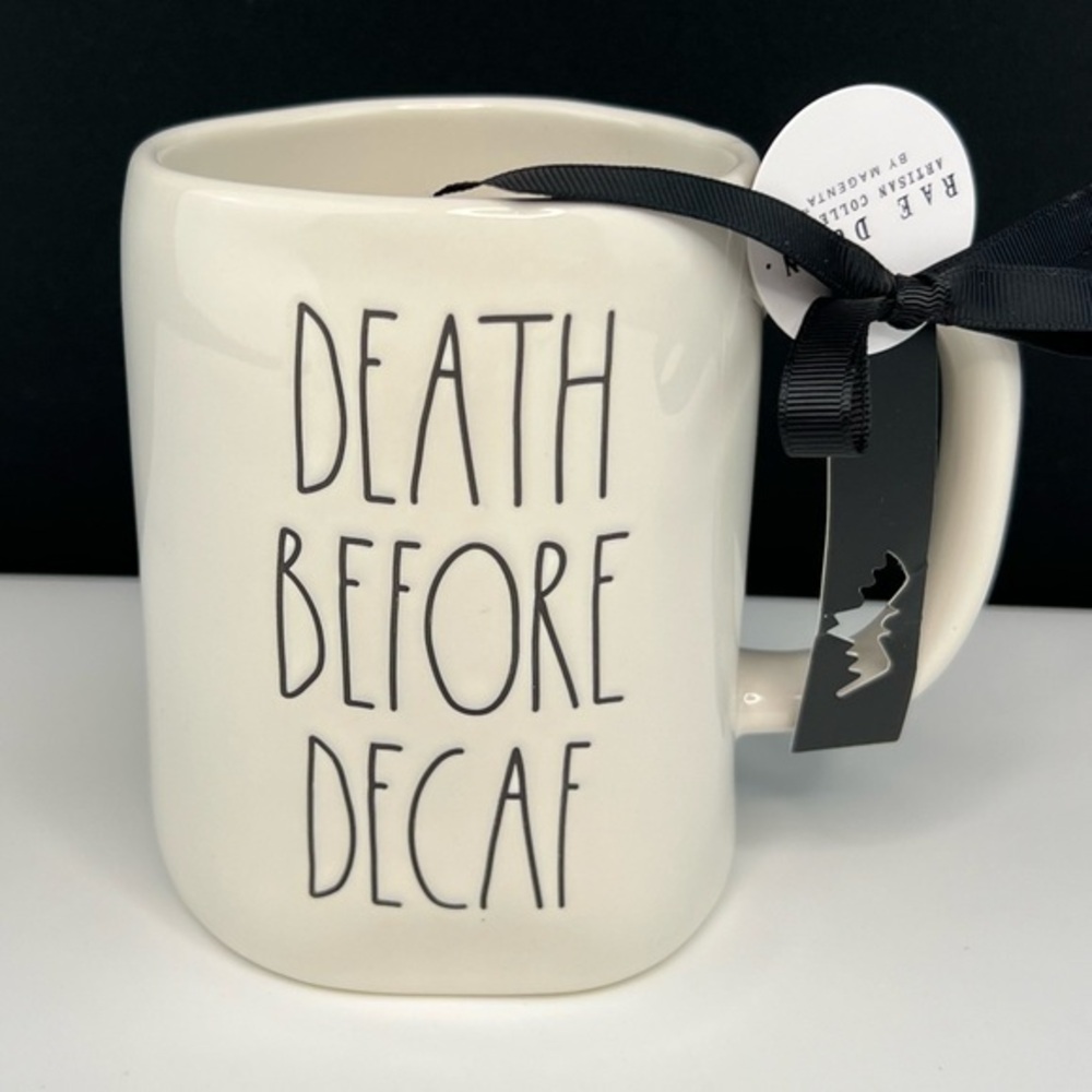 Rae Dunn - ‘Death before decaf’ ceramic mug. NWT
